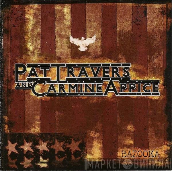 Pat Travers And Carmine Appice  - Bazooka
