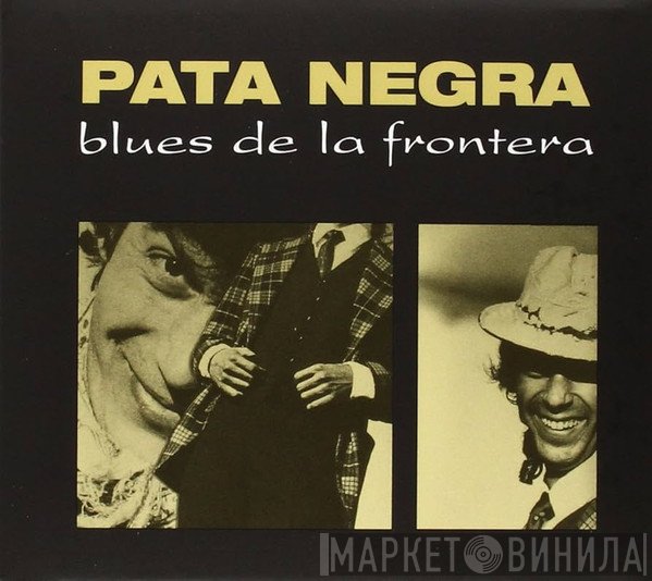 Pata Negra - Blues De La Frontera