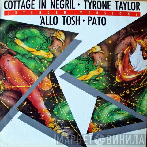 Pato Banton, Tyrone Taylor - Cottage In Negril / 'Allo Tosh