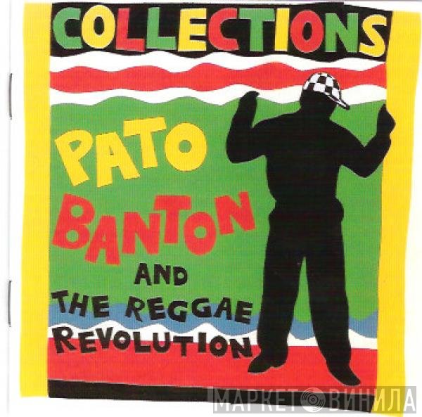 Pato Banton & The Reggae Revolution  - Collections