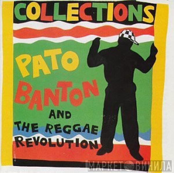 Pato Banton & The Reggae Revolution  - Collections