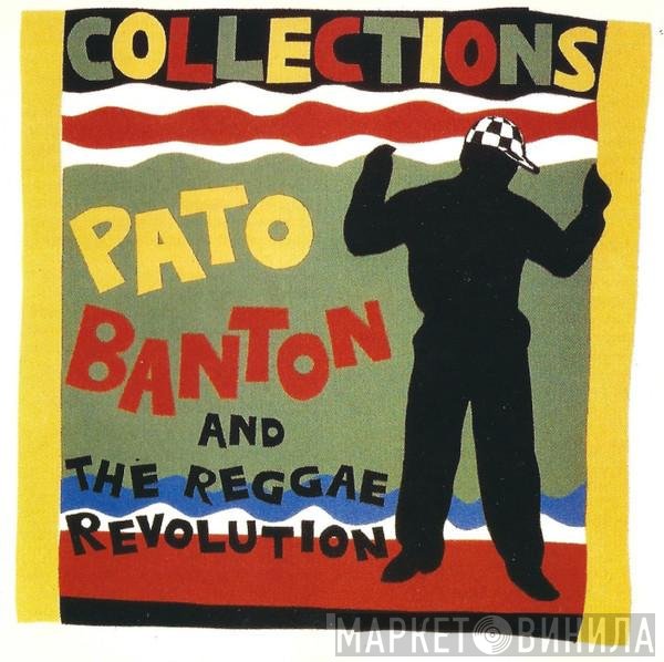 Pato Banton & The Reggae Revolution  - Collections