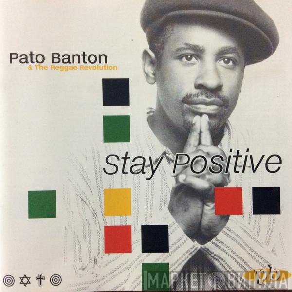 Pato Banton & The Reggae Revolution  - Stay Positive