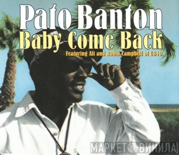 Pato Banton Featuring Ali Campbell And Robin Campbell  - Baby Come Back
