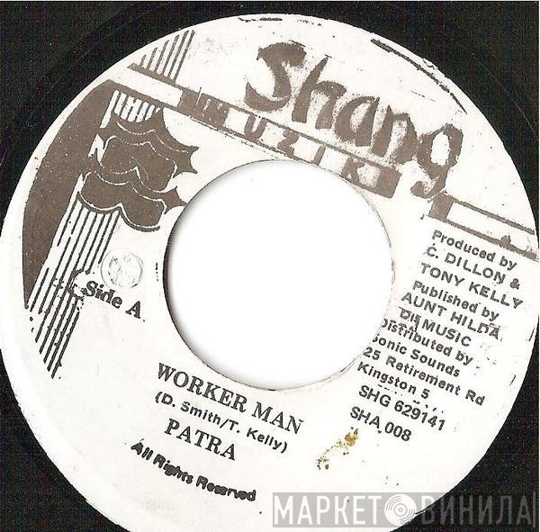 Patra  - Worker Man