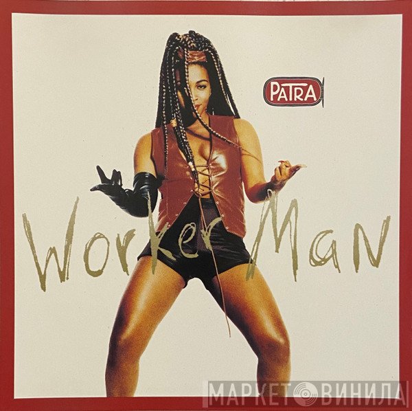 Patra  - Worker Man