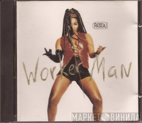 Patra  - Worker Man