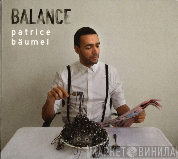 Patrice Bäumel  - Balance Presents Patrice Bäumel