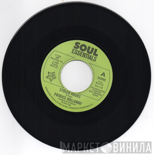 Patrice Holloway - Stolen Hours / Love And Desire
