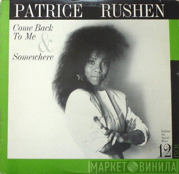 Patrice Rushen  - Come Back To Me / Somewhere