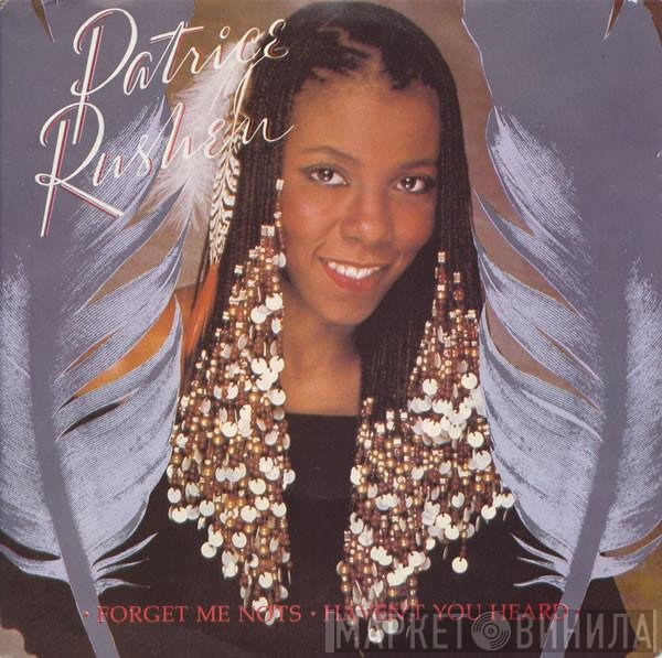 Patrice Rushen - Forget Me Nots / Haven't You Heard
