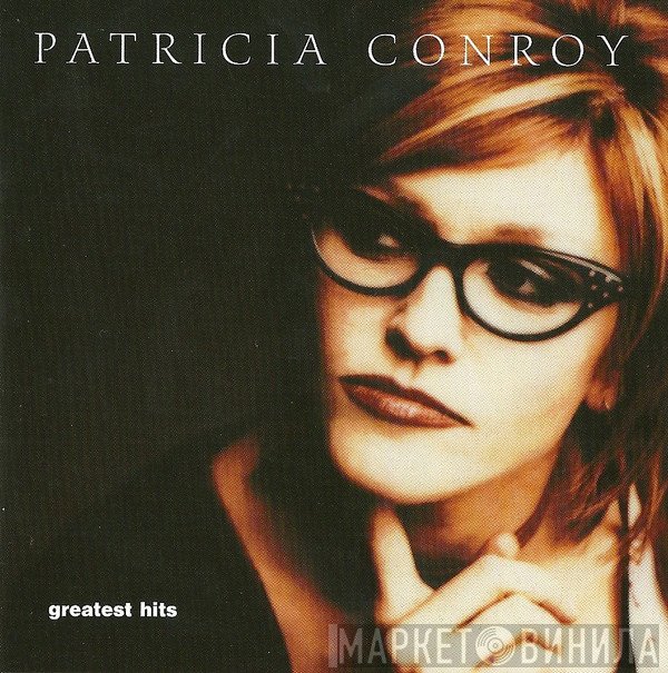 Patricia Conroy - Greatest Hits