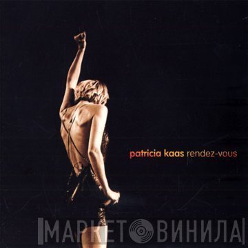 Patricia Kaas  - Rendez-vous