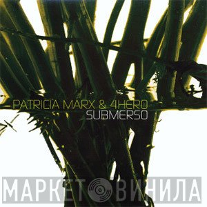 Patricia Marx & 4 Hero  - Submerso