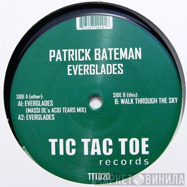 Patrick Bateman  - Everglades