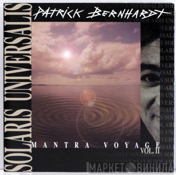 Patrick Bernhardt - Solaris Universalis Mantra Voyage Vol. II