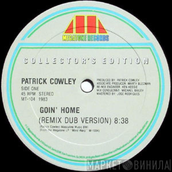 Patrick Cowley  - Goin' Home / Tech-No-Logical World
