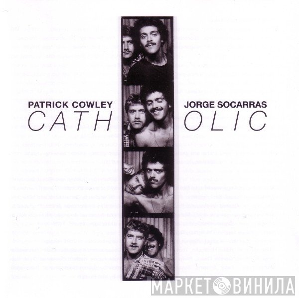 Patrick Cowley & Jorge Socarras  - Catholic