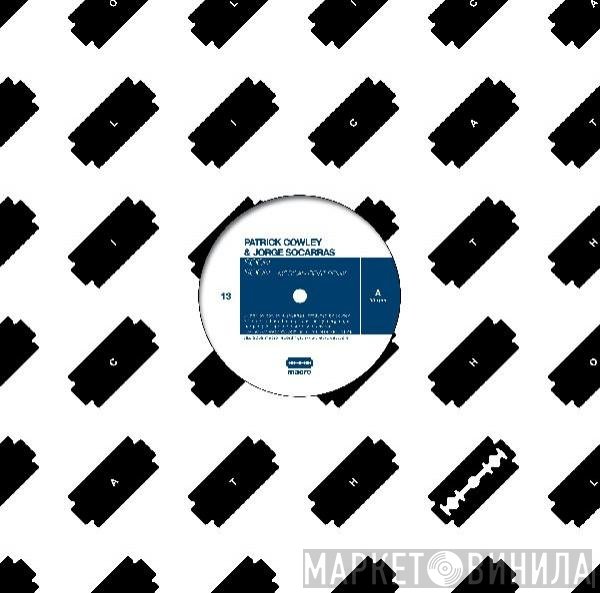Patrick Cowley & Jorge Socarras  - Soon