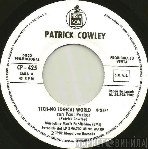 Patrick Cowley Con Paul Parker  - Tech-No-Logical World