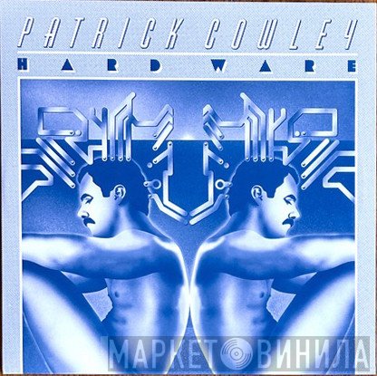 Patrick Cowley - Hard Ware