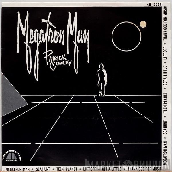 Patrick Cowley  - Megatron Man