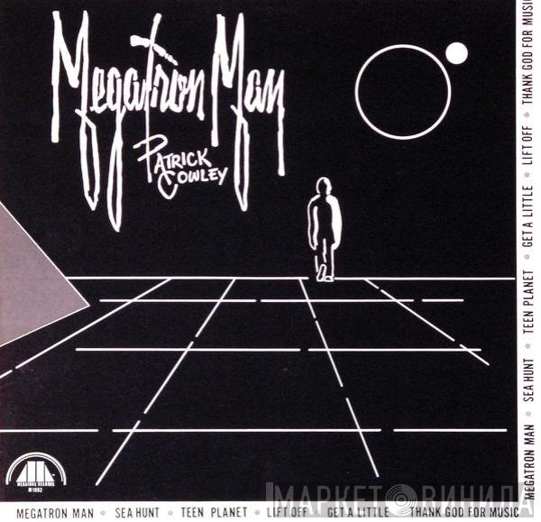 Patrick Cowley - Megatron Man