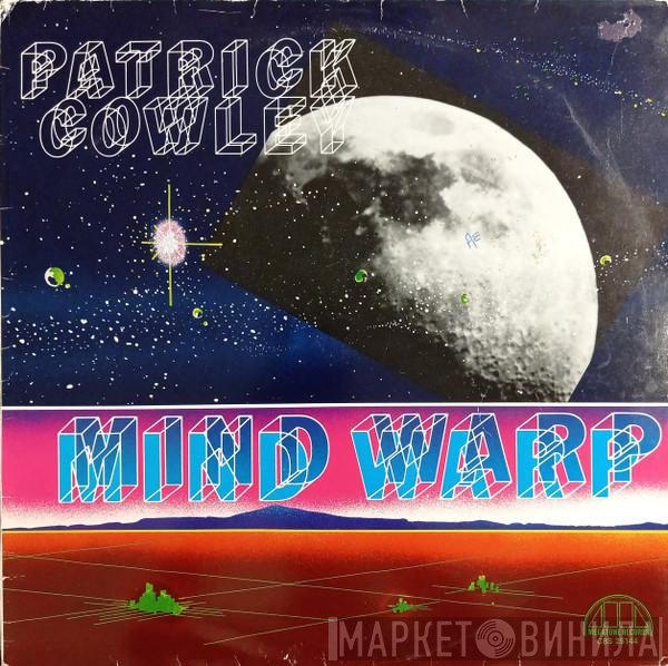 Patrick Cowley  - Mind Warp