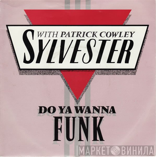 Patrick Cowley, Sylvester - Do Ya Wanna Funk