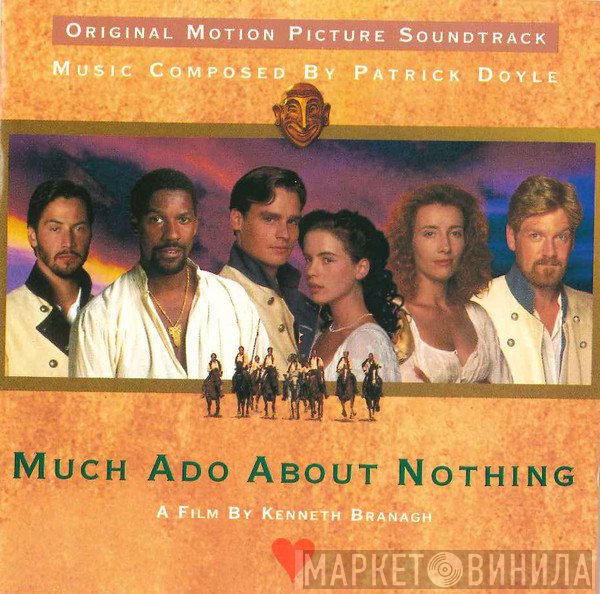 Patrick Doyle - Much Ado About Nothing (Original Motion Picture Soundtrack)