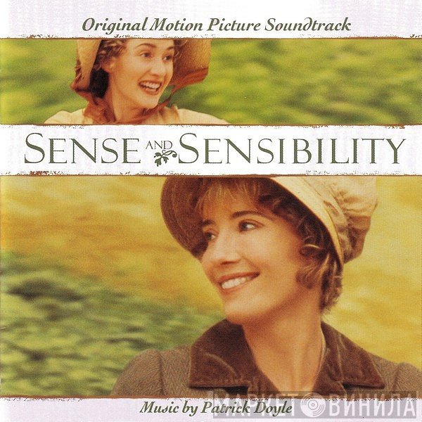 Patrick Doyle - Sense And Sensibility (Original Motion Picture Soundtrack)