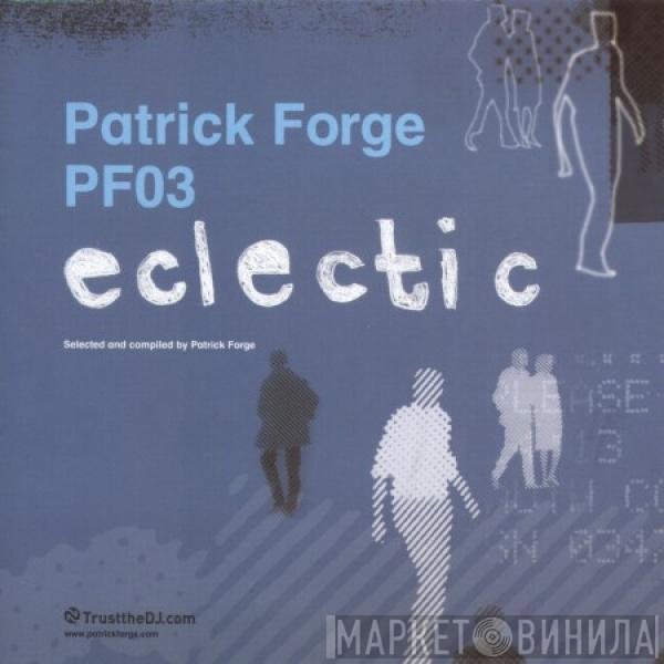 Patrick Forge  - PF03