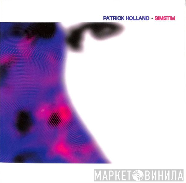 Patrick Holland  - Simstim