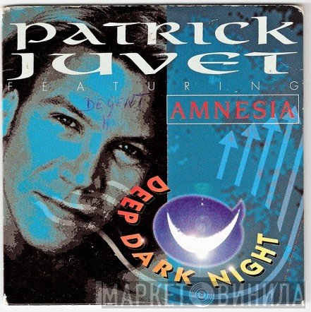 Patrick Juvet Featuring Amnesia  - Deep Dark Night