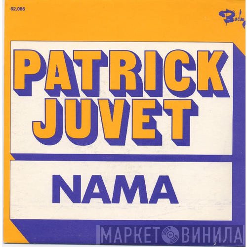 Patrick Juvet  - Nama