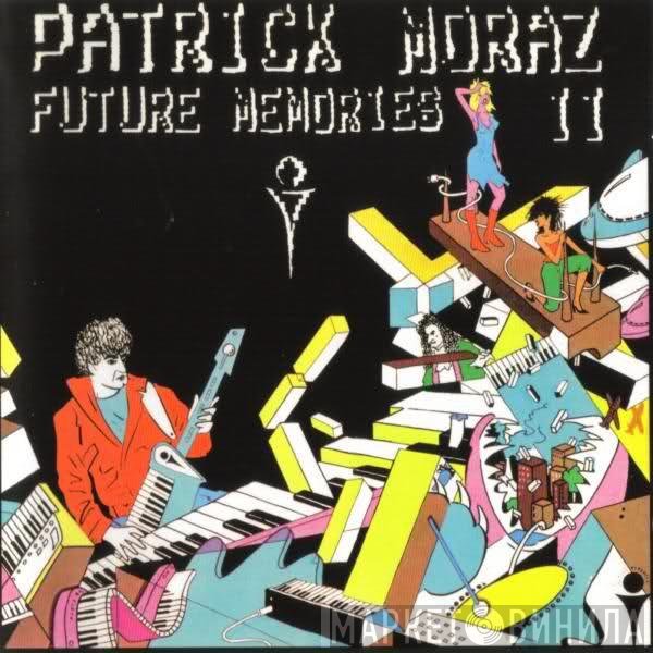 Patrick Moraz  - Future Memories II