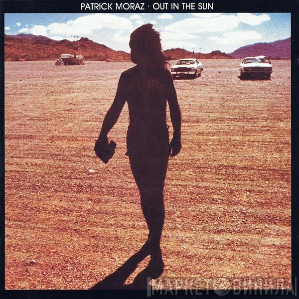 Patrick Moraz  - Out In The Sun