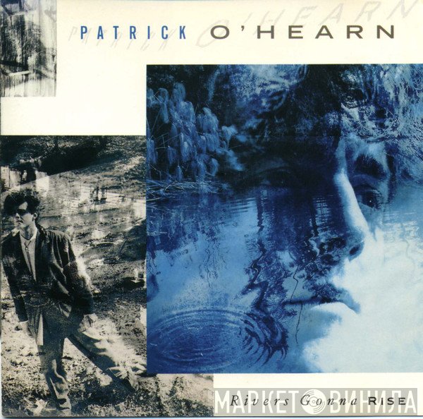 Patrick O'Hearn  - Rivers Gonna Rise