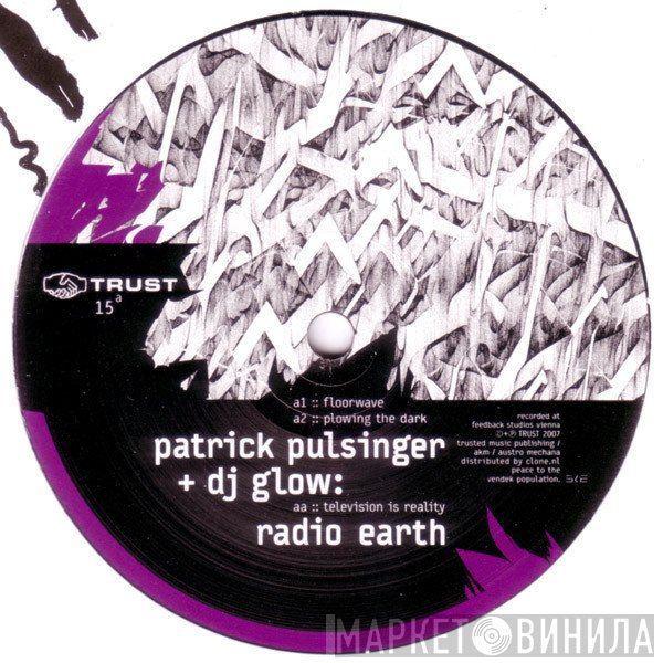 Patrick Pulsinger + DJ Glow  - Radio Earth