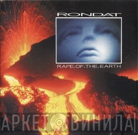 Patrick Rondat  - Rape Of The Earth