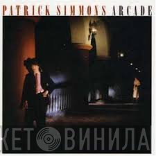 Patrick Simmons  - Arcade