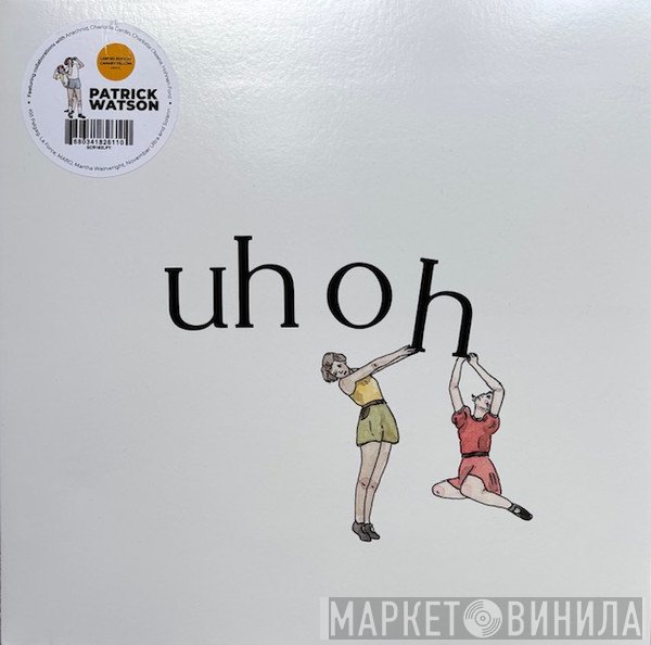 Patrick Watson  - Uh Oh