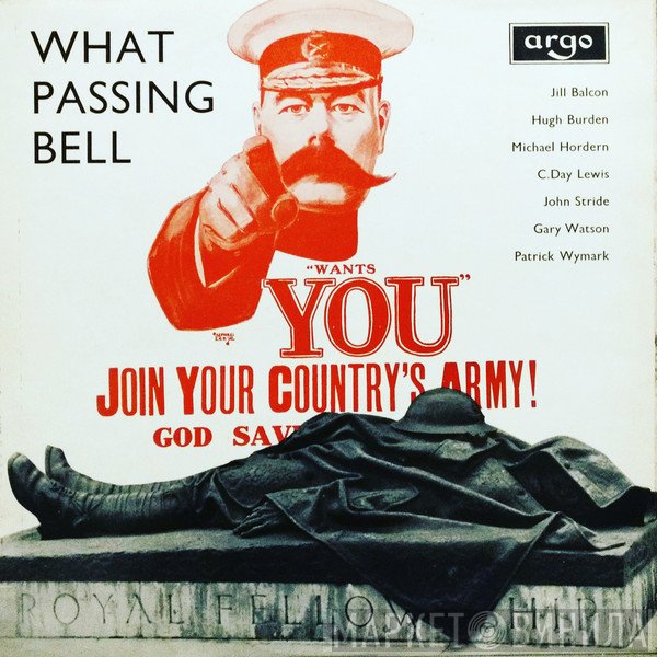 Patrick Wymark, Michael Hordern, Gary Watson , Cecil Day Lewis, John Stride, Jill Balcon, Hugh Burden - What Passing Bell