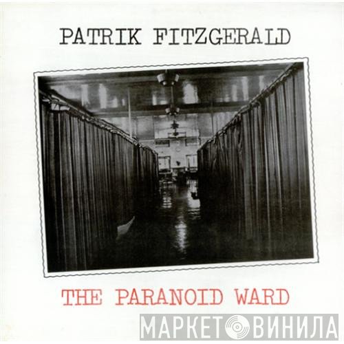 Patrik Fitzgerald - The Paranoid Ward
