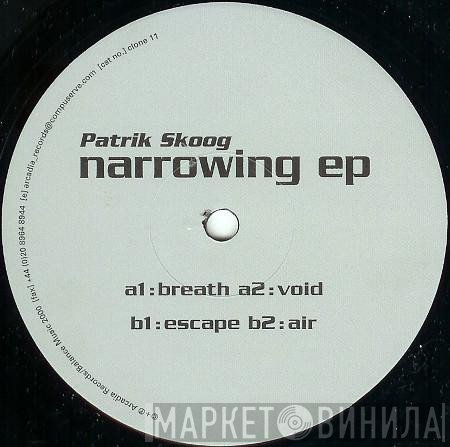 Patrik Skoog  - Narrowing EP