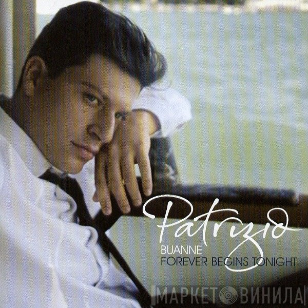 Patrizio Buanne - Forever Begins Tonight
