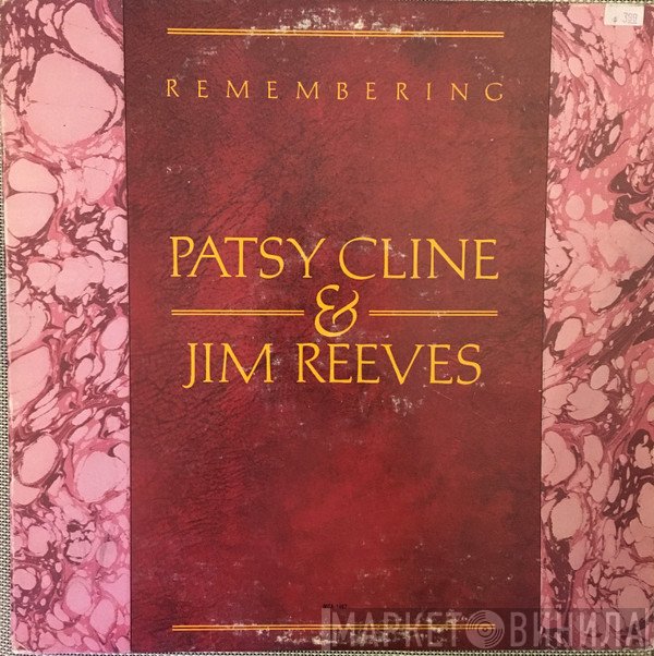Patsy Cline & Jim Reeves  - Remembering Patsy Cline & Jim Reeves