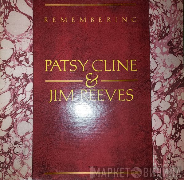 Patsy Cline & Jim Reeves  - Remembering Patsy Cline & Jim Reeves