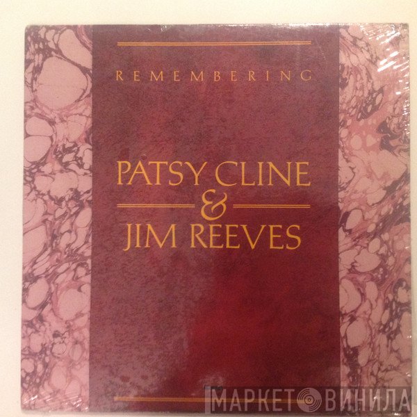 Patsy Cline & Jim Reeves  - Remembering Patsy Cline & Jim Reeves
