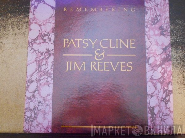 Patsy Cline & Jim Reeves  - Remembering Patsy Cline & Jim Reeves